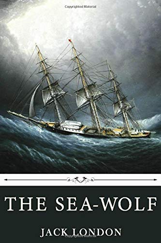 The Sea-Wolf by Jack London