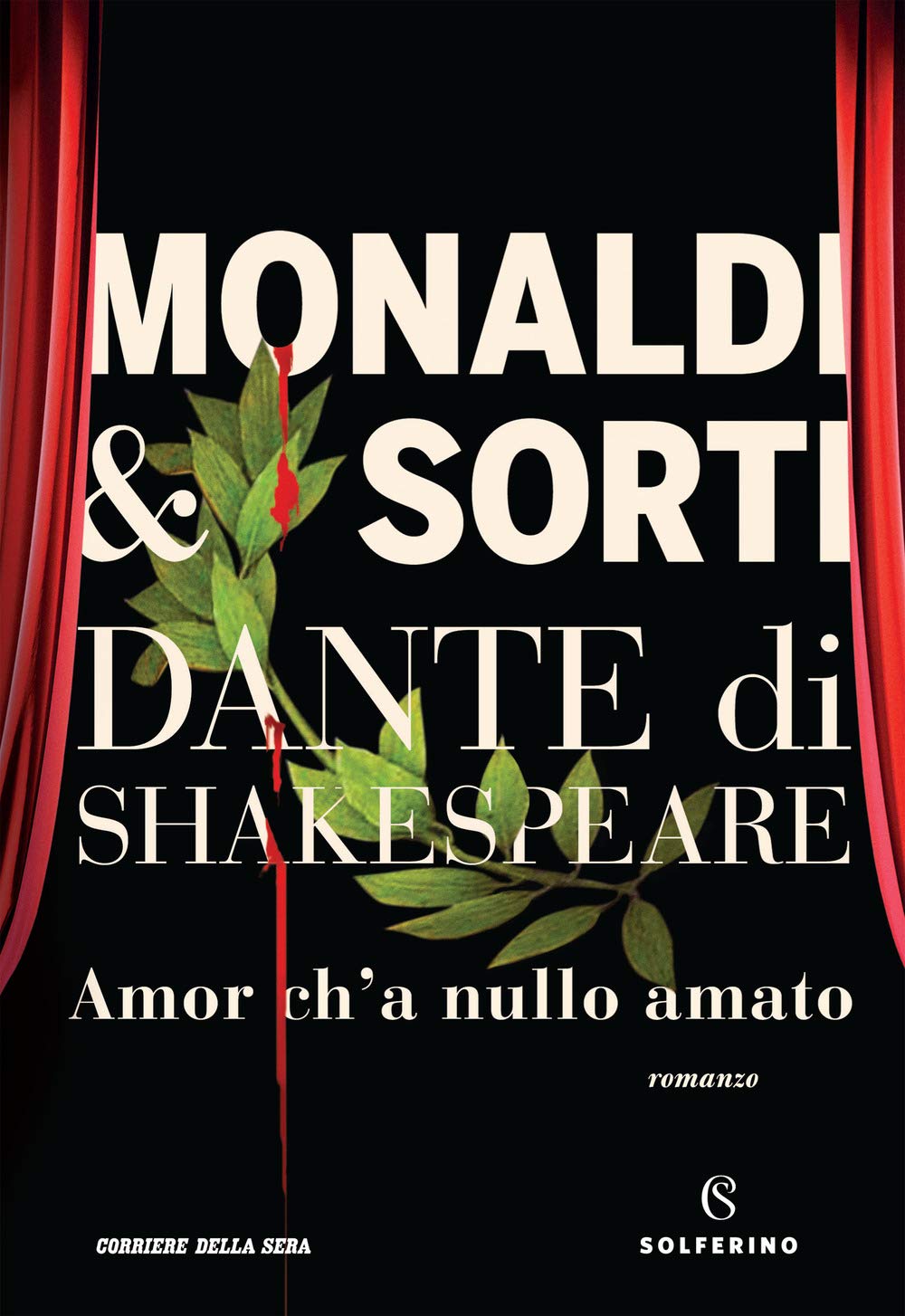 Dante di Shakespeare: Amor c'ha nulla amato (Dante di Shakespeare #1)