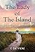 The Lady of the Island by E. De Viere