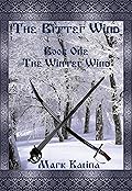 The Bitter Wind: Book One: The Winter Wind