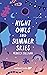 Night Owls and Summer Skies by Rebecca   Sullivan