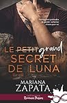 Le petit secret de Luna by Mariana Zapata