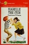 Isabelle the Itch Isabelle the Itch