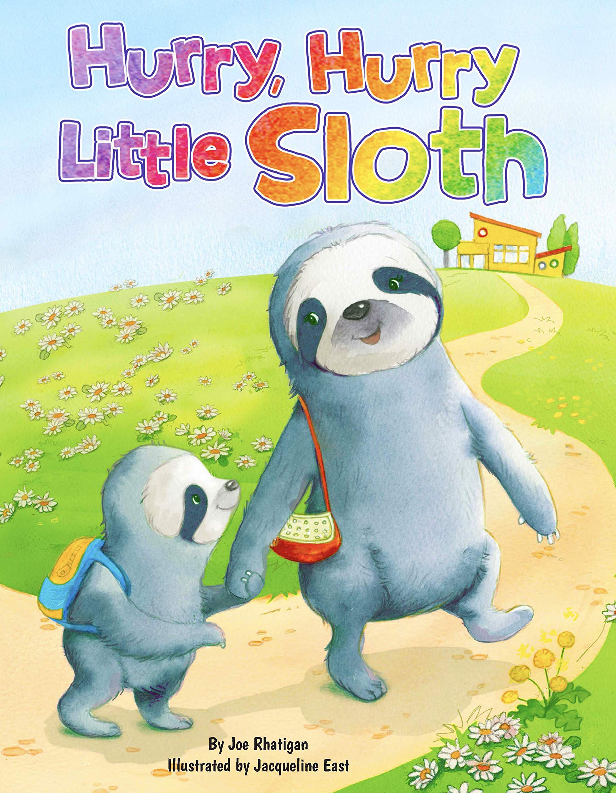 Hurry, Hurry, Little Sloth - Padded Board Book (Board book)