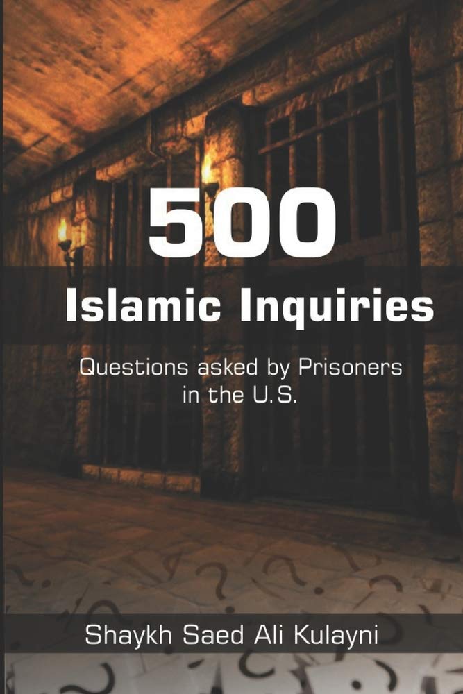 Islamic Inquiries: 500 Questions asked by Prisoners in the U.S. (Paperback)