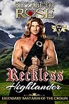 Book cover for Reckless Highlander (Legendary Bastards of the Crown, #3)