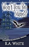 Won't You Be Mine? (Just West of Orlando #1) Won't You Be Mine? (Just West of Orlando #1)