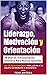 Liderazgo, Motivación y Ori...
