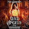 Wild Angels by May Dawson