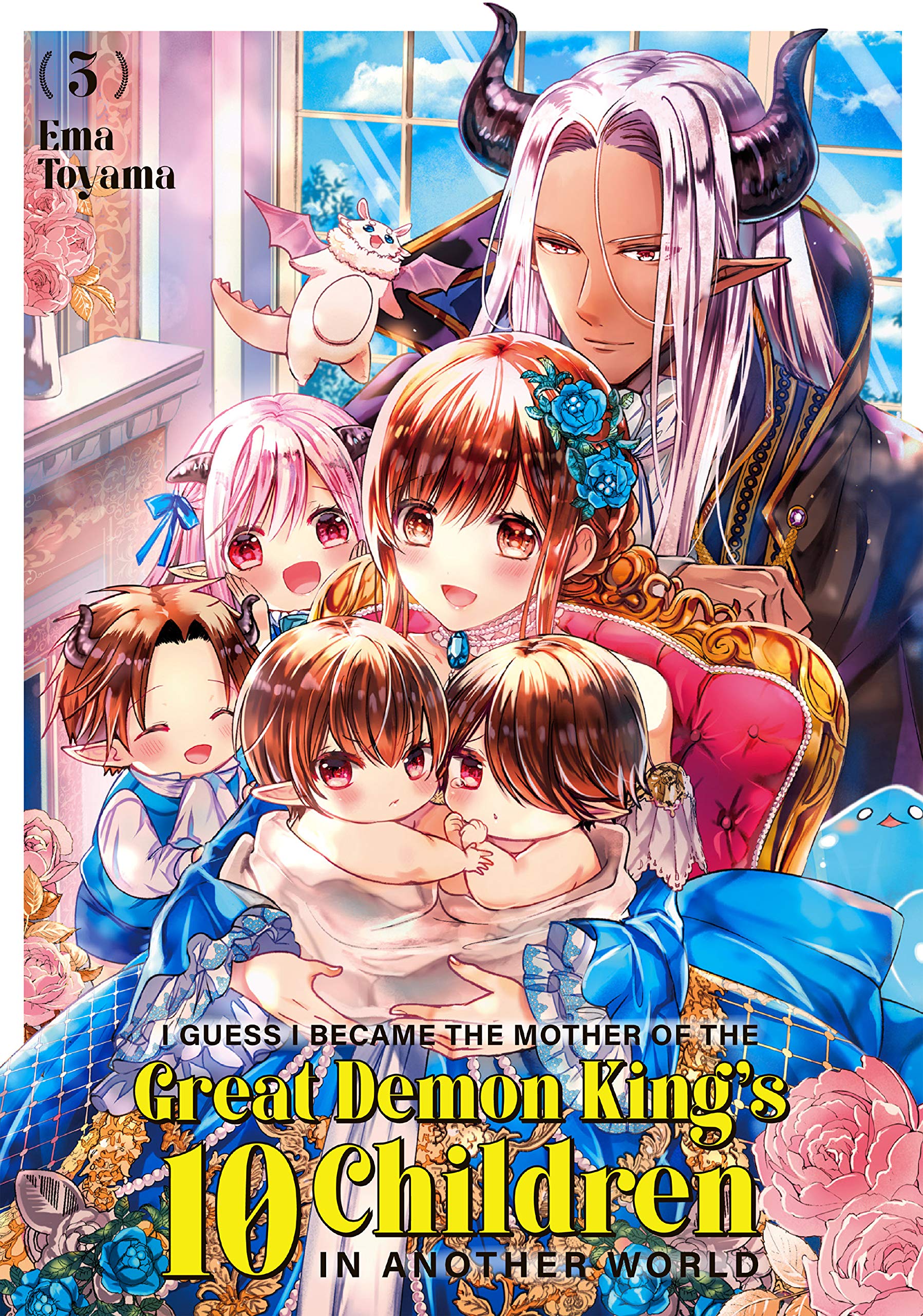 I Guess I Became the Mother of the Great Demon King's 10 Children in Another World, Vol. 3