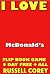 I Love McDonald's: A Flip B...