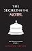 The Secret of the Motel (Book 1): An Ominous Series