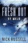 Fresh Out Of Mojo