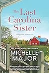 The Last Carolina Sister by Michelle Major