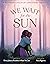 We Wait for the Sun