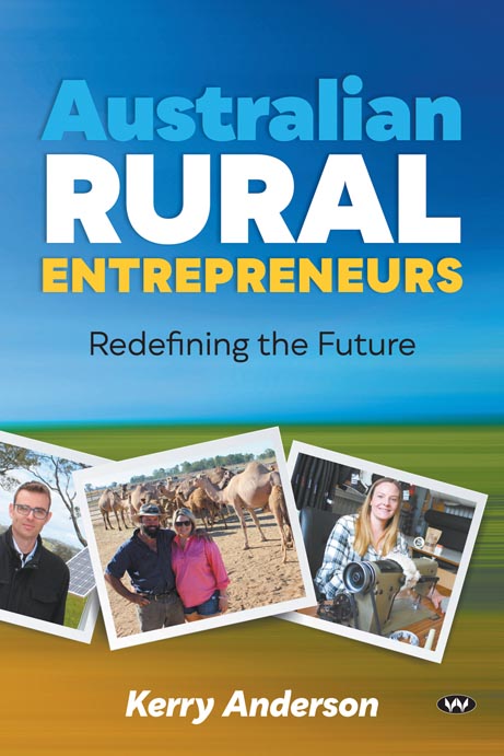 Australian Rural Entrepreneurs: Redefining the Future (Paperback)