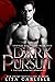 Dark Pursuit (Chateau Seductions, #3.5)