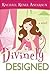 Divinely Designed