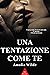 Una tentazione come te