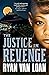 The Justice in Revenge (The...
