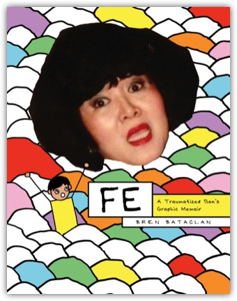 Fe: A Traumatized Son's Graphic Memoir (Paperback)