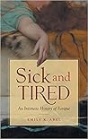 Sick and Tired: A...