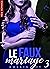 Le Faux Mariage (Tome 3): N...