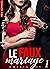 Le Faux Mariage (Tome 1): New Romance