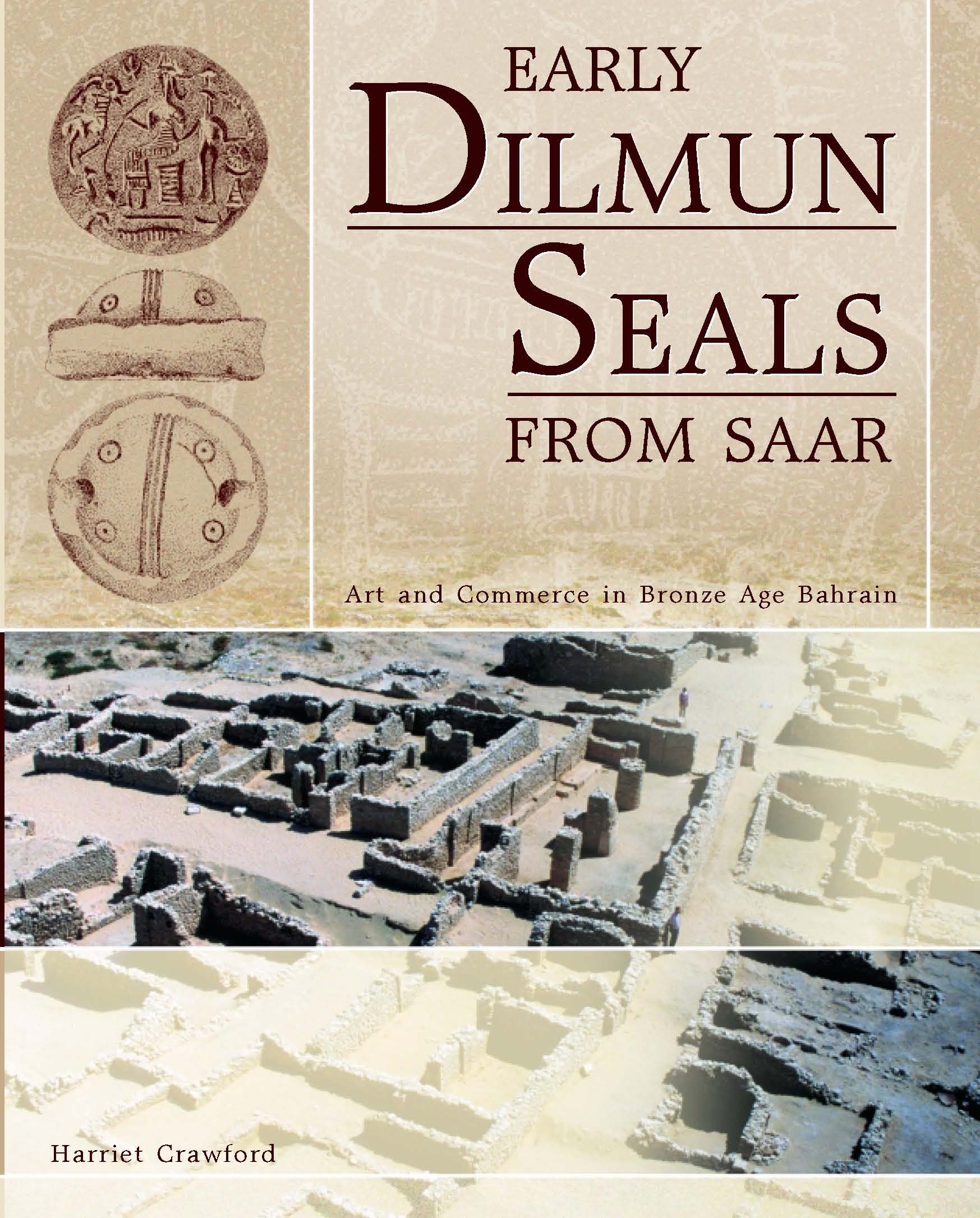 Early Dilmun Seals from Saar: Art and Commerce in Bronze Age Bahrain