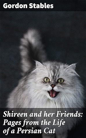 Shireen And Her Friends Pages From The Life Of A Persian Cat Rivo Fyvut Bylec Dijy Il Djvu Text Net Ru