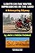 Lights on the Water/Impressions in the Sand: A Motorcycling Odyssey