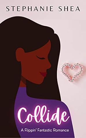 Collide (Flippin' Fantastic, #2)