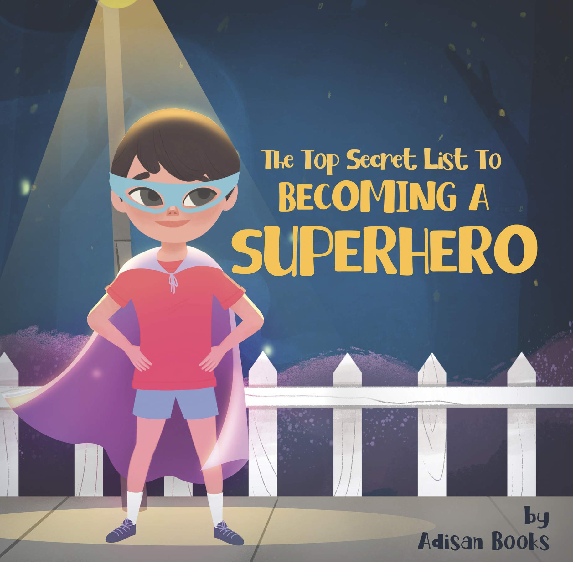 The Top Secret List to Becoming a Superhero (Kindle Edition)