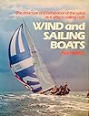 Wind and Sailing Boats: The Structure and Behaviour of the Wind As It Affects Sailing Craft