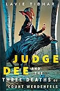Judge Dee and the Three Deaths of Count Werdenfels