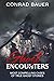 Ghosts Encounter: The Most Compelling Evidence of Ghost Encounters (Paranormal and Unexplained Mysteries)