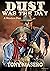 Dust Was The Day: A Western...