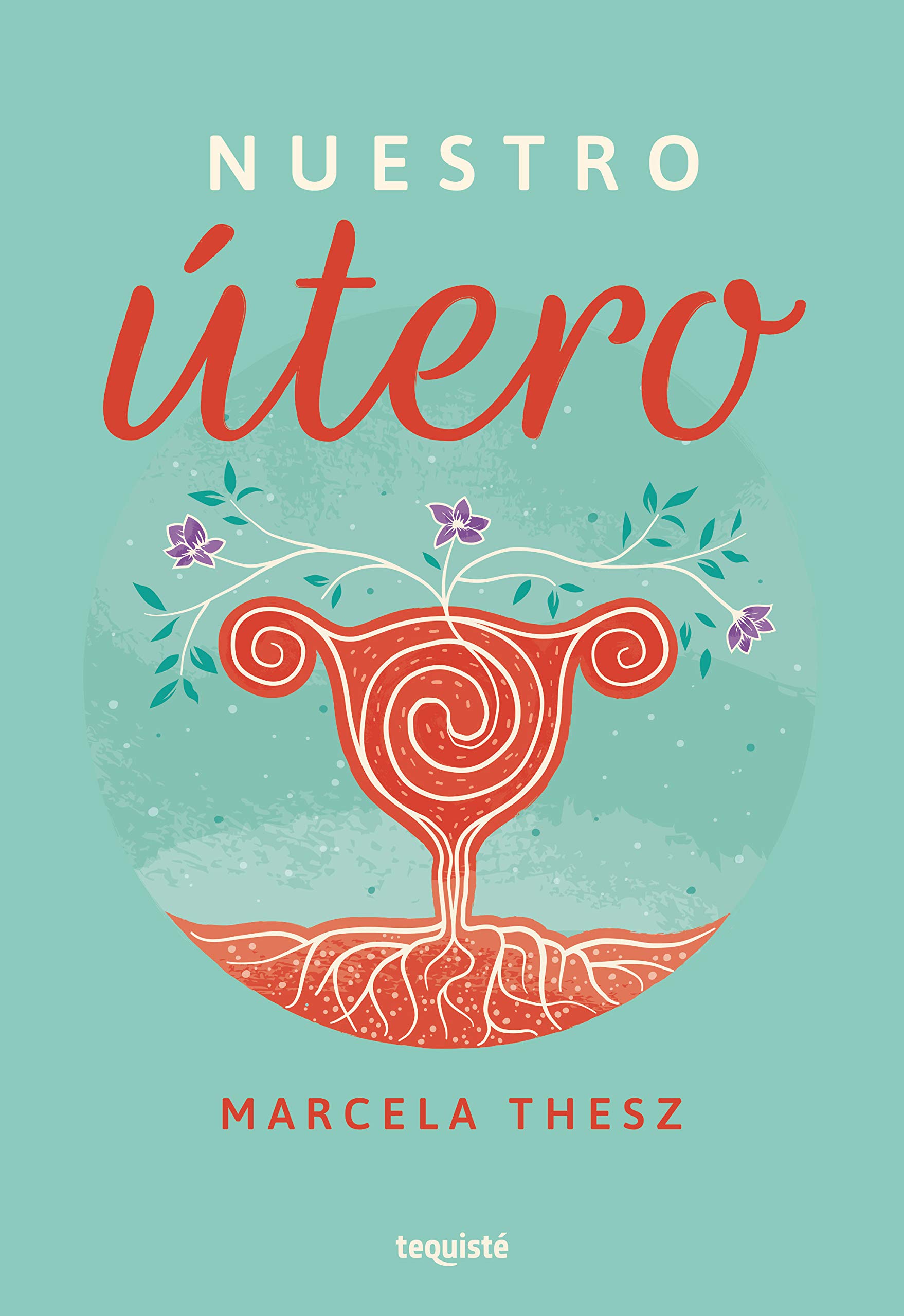 Nuestro Útero (Kindle Edition)