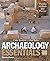 Archaeology Essentials: Theories, Methods, and Practice