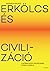 Erkölcs és civilizáció - A ...