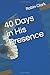 40 Days in His Presence