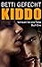 Kiddo (Vertrauen hat eine Farbe, Buch 1)