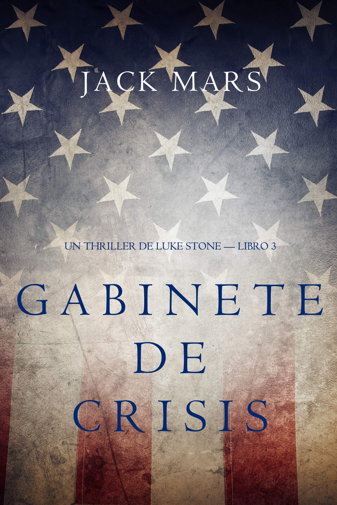 Portada de Gabinete de Crisis, de Jack Mars