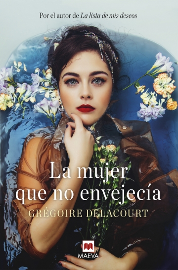 Portada de La mujer que no envejecía, de Grégoire Delacourt