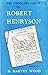 The Poems and Fables of Robert Henryson