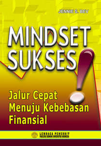 Mindset Sukses: Jalur Cepat Menuju Kebebasan Finansial