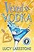 Vexed by Vodka (Bohemia Bartenders Mysteries #3)