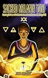 Sacred Melanin Yo...