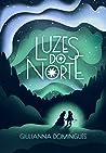 Luzes do Norte (Duologia Boreal, #1)