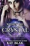Within the Crystal (The Crystal Collection #1)